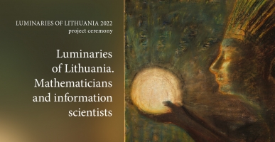 Four Members of the Lithuanian Academy of Sciences Honoured with &lsquo;Luminaries of Lithuania 2022&rsquo; Awards